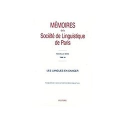 Mémoires de la société de Linguistique de Paris. Les langues en dange
