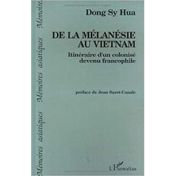 De la Mélanésie au Vietnam.