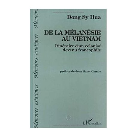 De la Mélanésie au Vietnam.