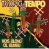 TROPIC TEMPO - Vois blong of bumbu