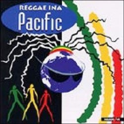 REGGAE INA PACIFIC