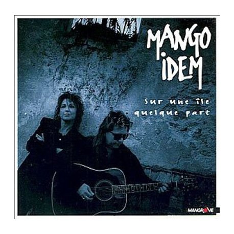 MANGO IDEM - Sur une île quelque part