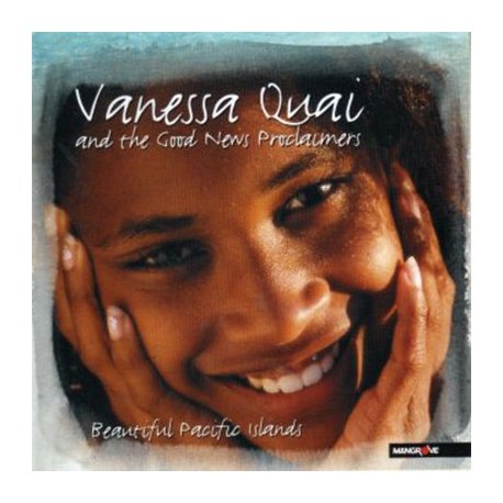VANESSA QUAI - Beautiful Pacific Islands