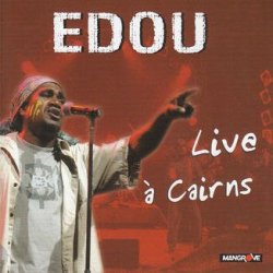 EDOU - Live à Cairns