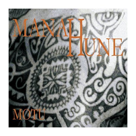MANA HUNE - Motu