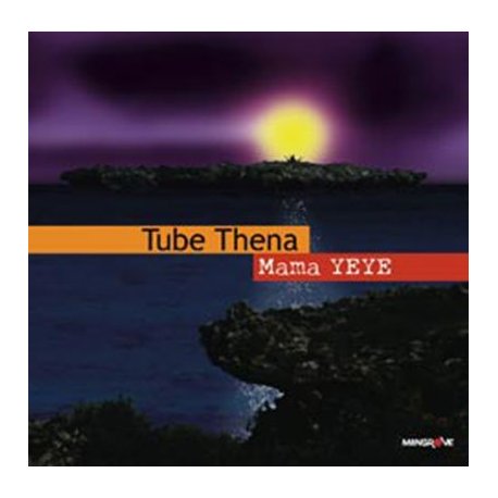 TUBE THENA - Mama Yeye