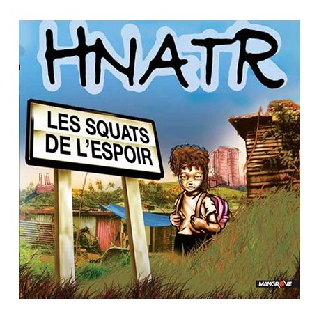 HNATR - Les squats de l'espoir
