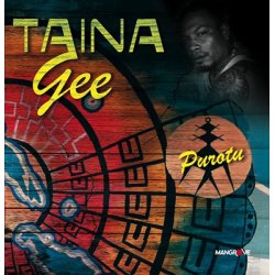 TAINA GEE - Purotu