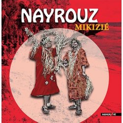 NAYROUZ - Mykyzie