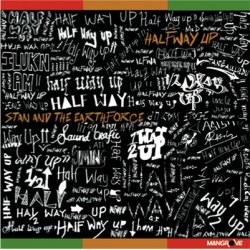 STAN & THE EARTHFORCE - Halfway up
