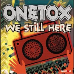 Onetox - We still here