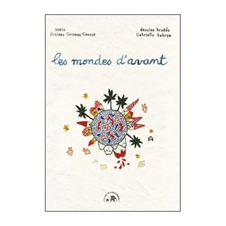 Les mondes d'avant