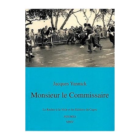 Monsieur le Commissaire