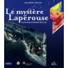 Le mystère Lapérouse ou le rêve inachevé d'un roi
