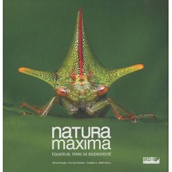 Natura Maxima. Equateur terre de biodiversité