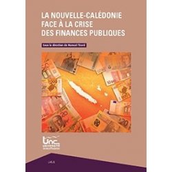 La Nouvelle-Calédonie face à la crise des finances publiques