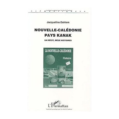NC pays kanak. Un récit deux histoires
