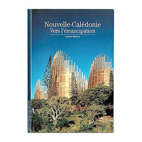 Nouvelle-Calédonie, vers l'émancipation