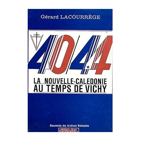 La Nouvelle-Calédonie au temps de Vichy