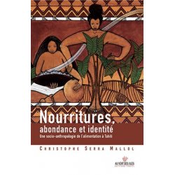 Nourritures, abondance et identité.