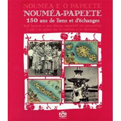 Nouméa-Papeete, 150 ans de liens et d'échanges
