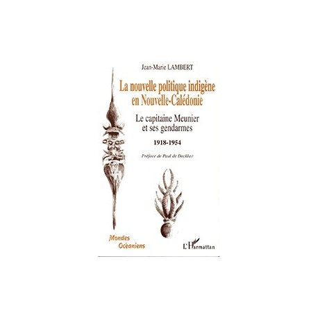 La nouvelle politique indigène en NC (occasion)