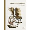 Dans l'ombre du jour