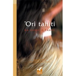 Ori Tahiti. La danse à Tahiti