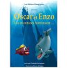 Oscar et Enzo les aventures continuent...