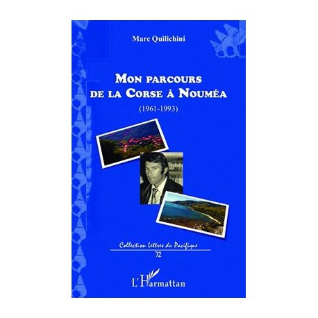 Mon parcours de la Corse à Nouméa