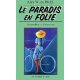 Le paradis en folie