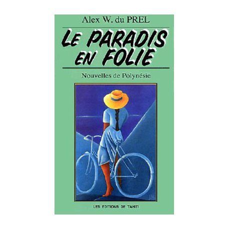 Le paradis en folie