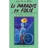 Le paradis en folie