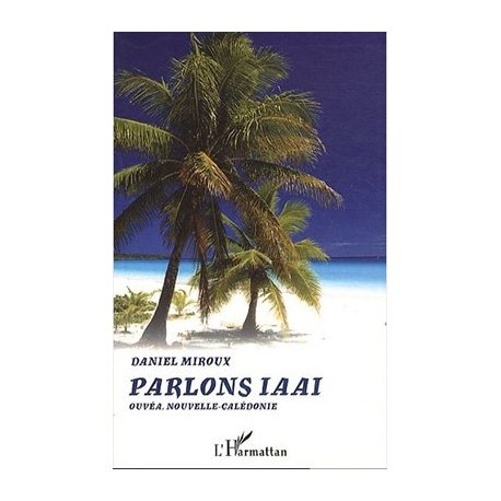 Parlons iaai. Ouvéa, NC