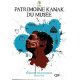 Patrimoine kanak du musée. Parcours pédagogiques cycle 2 et 3 (Réf. C