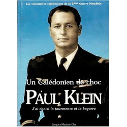 Paul Klein. Un Calédonien de choc (occasion)