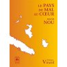Le pays de mal de coeur suivi de Nou