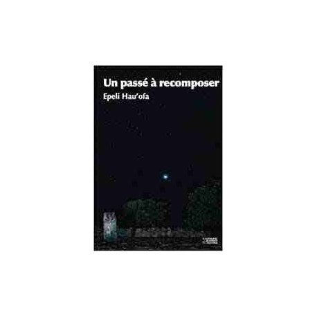 Un passé à recomposer