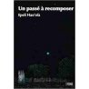 Un passé à recomposer