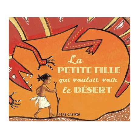 La petite fille qui voulait voir le désert