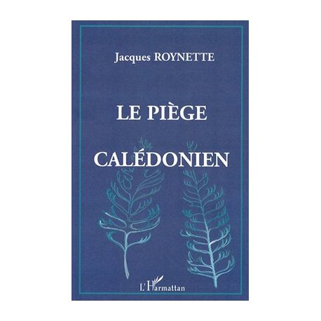 Le piège calédonien (prix promo)