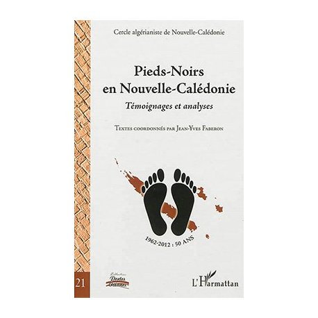Pieds-Noirs en NC, témoignages et analyses