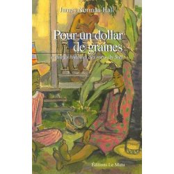 Pour un dollar de graines