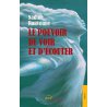 Le pouvoir de voir et d'écouter