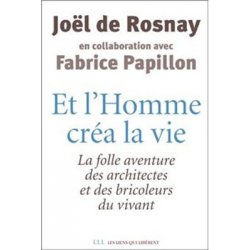 Et L'Homme Crea La Vie