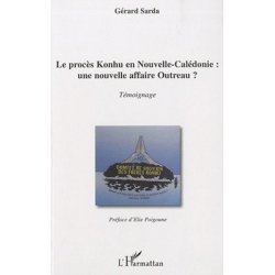 Le procès Konhu en NC : une nouvelle affaire Outreau