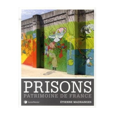 Prisons. Patrimoine de France