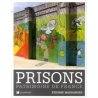 Prisons. Patrimoine de France