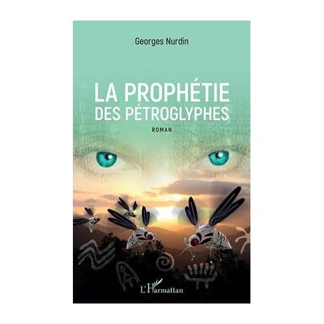 La prophétie des pétroglyphes