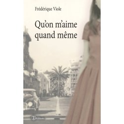 Qu'on m'aime quand même